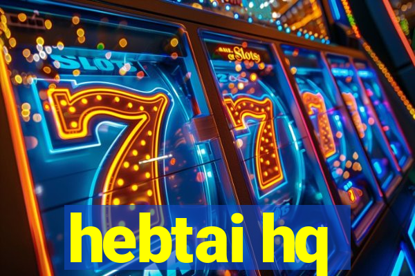 hebtai hq